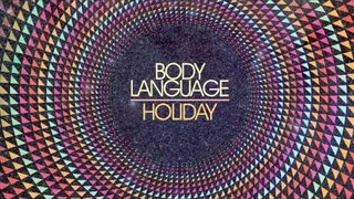 Body Language 'Holiday (RAC Remix)'