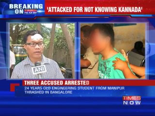 Manipur student attacked in Bangalore