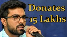 Ram Charan Donates 15 Lakhs For Cyclone Victims