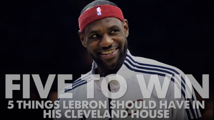 What Lebron James should have in his Cleveland house