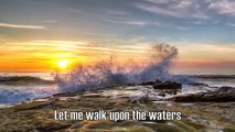 Oceans (Where Feet May Fail) - Hillsong United - with Lyrics