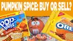 Pumpkin Pie Spice Foods: Buy or Sell On These Pumpkin Spice Foods?