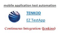 Mobile Applications Test Automation - TENKOD EZ TestApp - Continuous Integration (Jenkins)