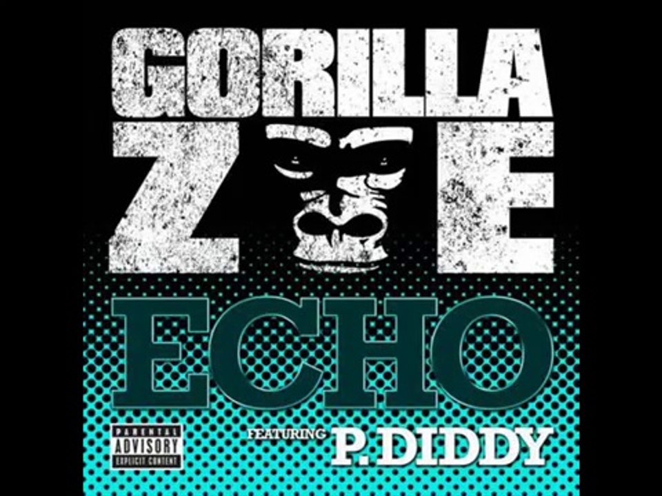 Gorilla Zoe - Echo with lyrics