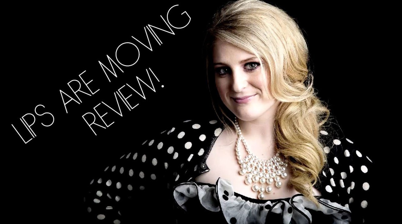 Meghan Trainor’s “Lips Are Moving” Sounds Like “All About That Bass” | The Drop