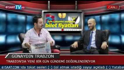 TRABZON'DA YENİ BİR GÜN ALTUĞ KÜÇÜK - İSMAİL DÜZGÜN 16/10/2014 - 61SAAT TV