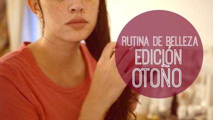 MI RUTINA DE BELLEZA DE OTOÑO (versión fin de semana) | Ale90cb y Alvaro Kruse