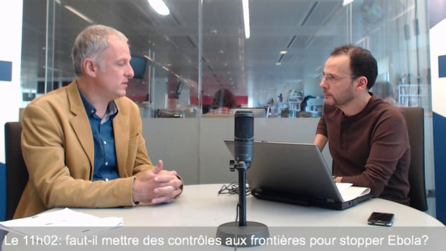 Le 11h02 : « Pour stopper Ebola, au-delà des contrôles aux frontières, l’urgence est sur place »