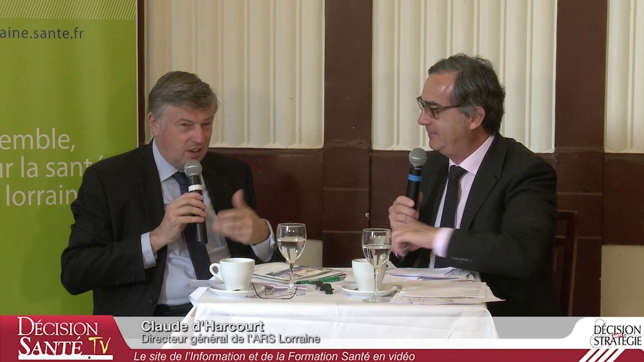 Les Éditoriales : Entretien avec Claude D'Harcourt, Directeur Général de l'ARS Lorraine