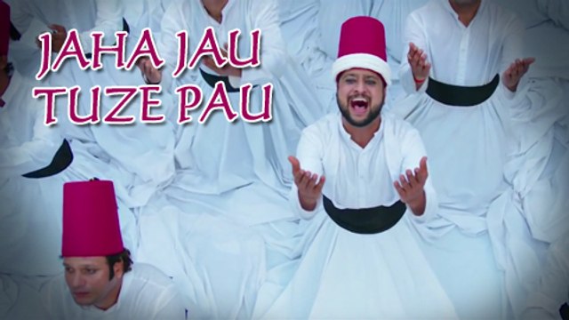 Jaha Jau Tujhe Pau Song- Pyar Vali Love Story- New Sufi Song- Swapnil Joshi, Sai Tamhankar