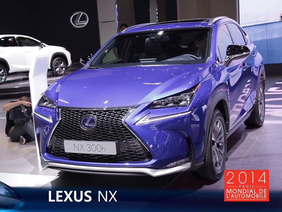 Le Lexus NX en direct du Mondial de l'Auto 2014