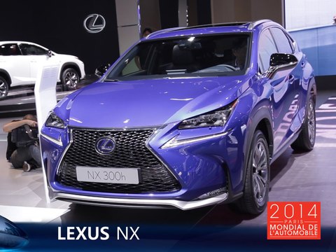 Le Lexus NX en direct du Mondial de l'Auto 2014
