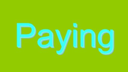How to Pronounce Paying