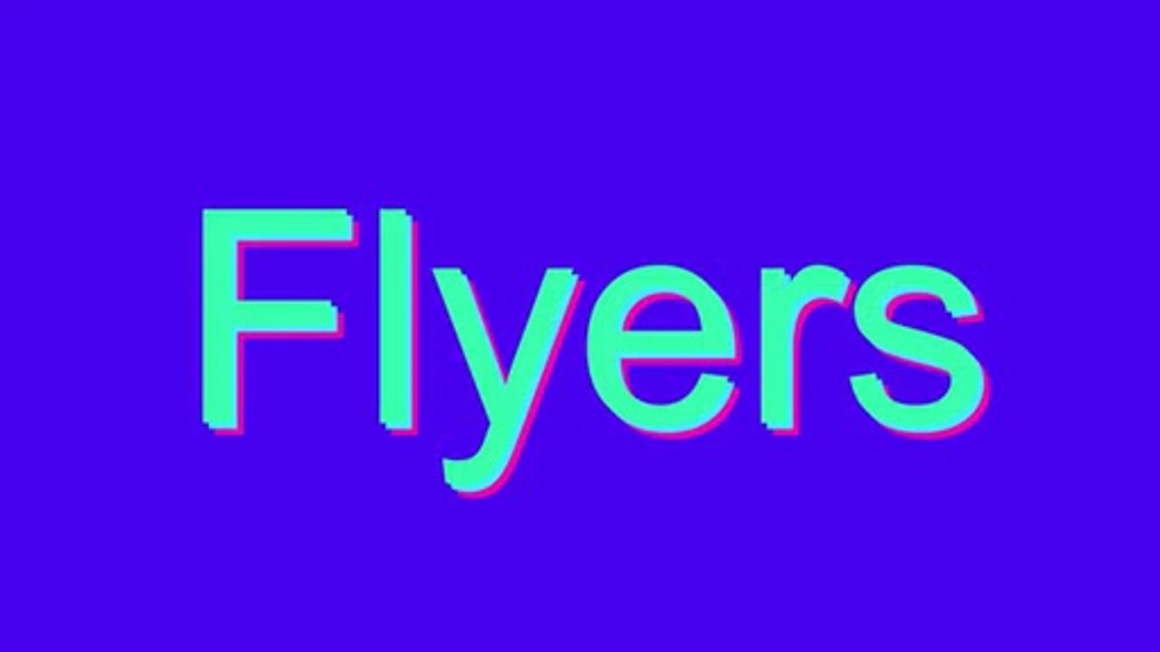How to Pronounce Flyers