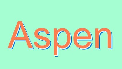 How to Pronounce Aspen