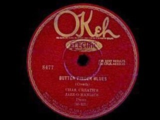 Charles Creath's Jazz-o-Maniacs - Butter Finger Blues