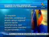 Celebra Ecuador ingreso de Venezuela en Consejo de Seguridad