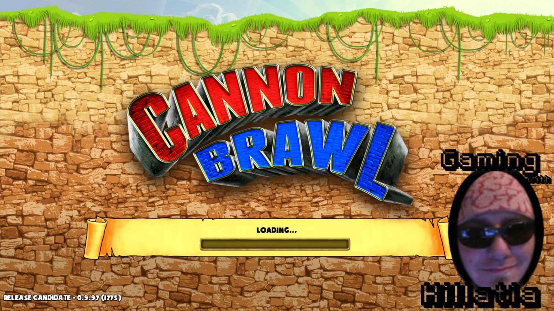 Gaming with Killatia Cannon Brawl