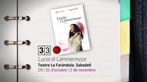 TV3 - 33 recomana - Lucia di Lammermoor. Teatre La Faràndula. Sabadell