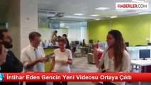 İntihar Eden Gencin Yeni Videosu Ortaya Çıktı