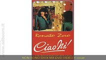 MILANO,    DVD RENATO ZERO CONCERTI   FILM ZEROFOBIA CIAO NI 77 79 EURO 10