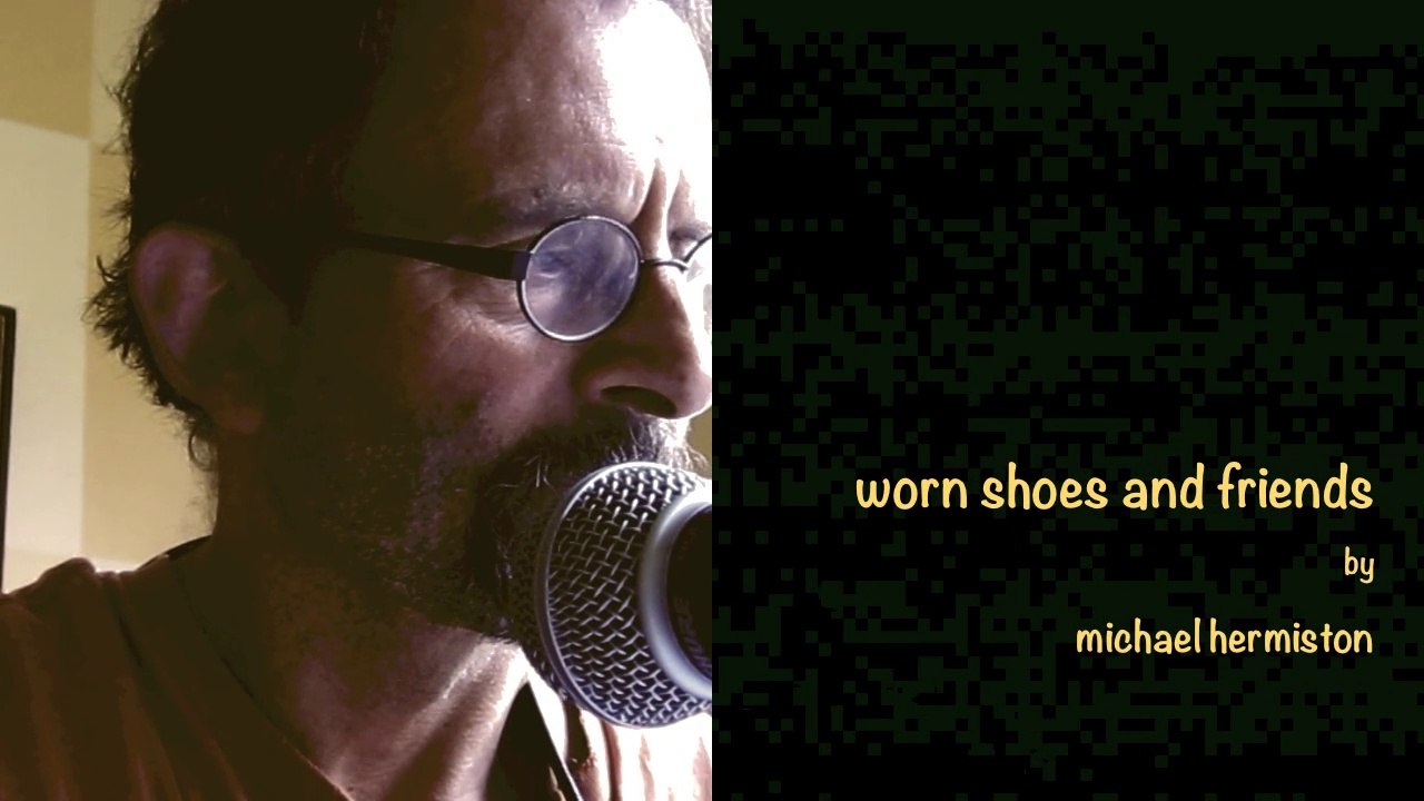 worn shoes and friends by michael hermiston (original)