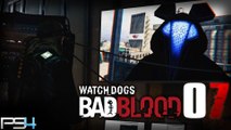 Watch Dogs Bad Blood DLC PS4 - 07 ~ FR ~ LET'S PLAY - Connexions [HD ]