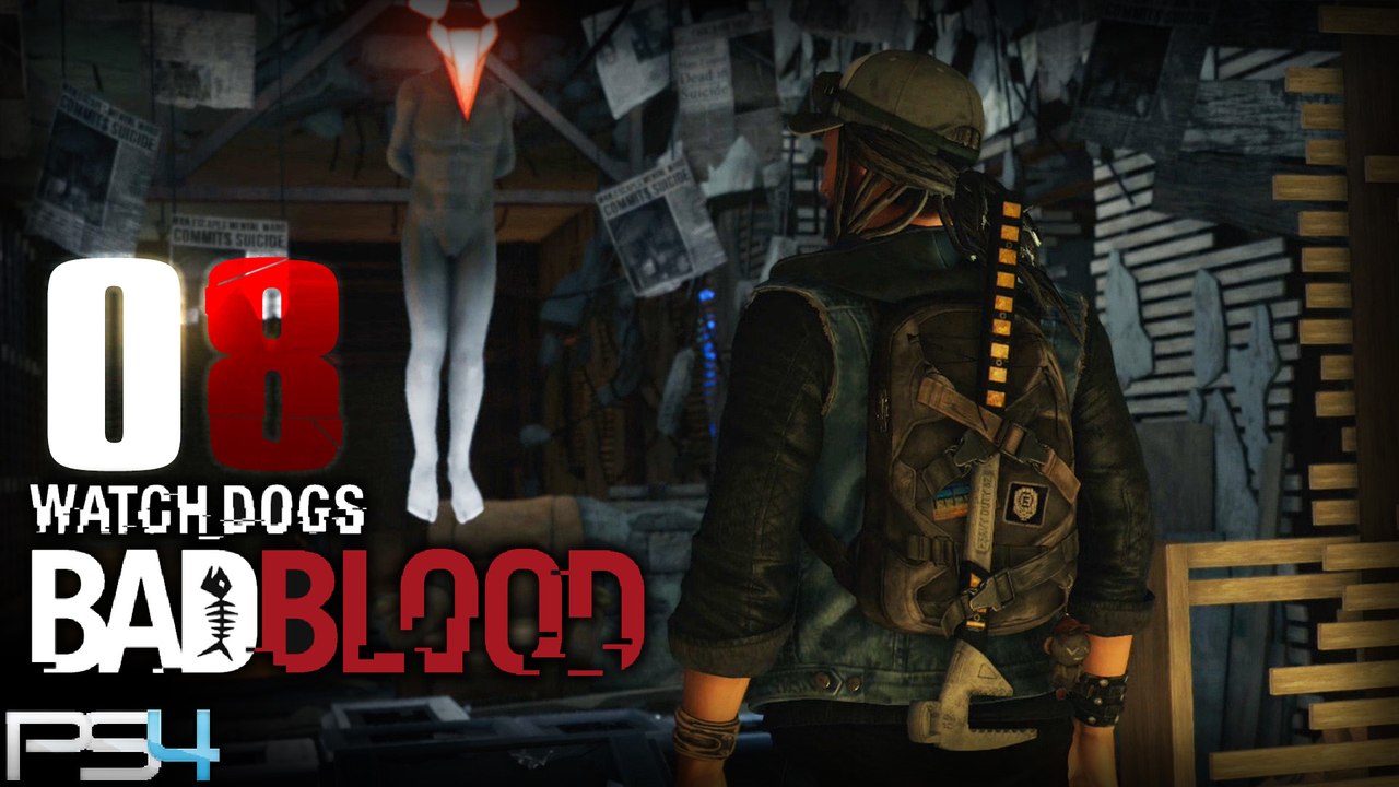 Watch Dogs Bad Blood DLC PS4 - 08 ~ FR ~ LET'S PLAY - Fantomes [HD+]