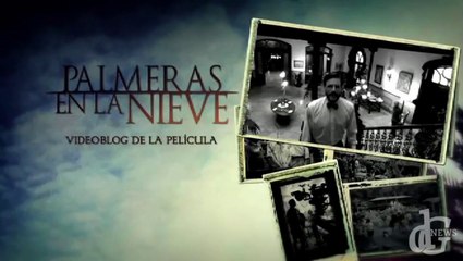 'Palmeras en la Nieve' - Videoblog VI
