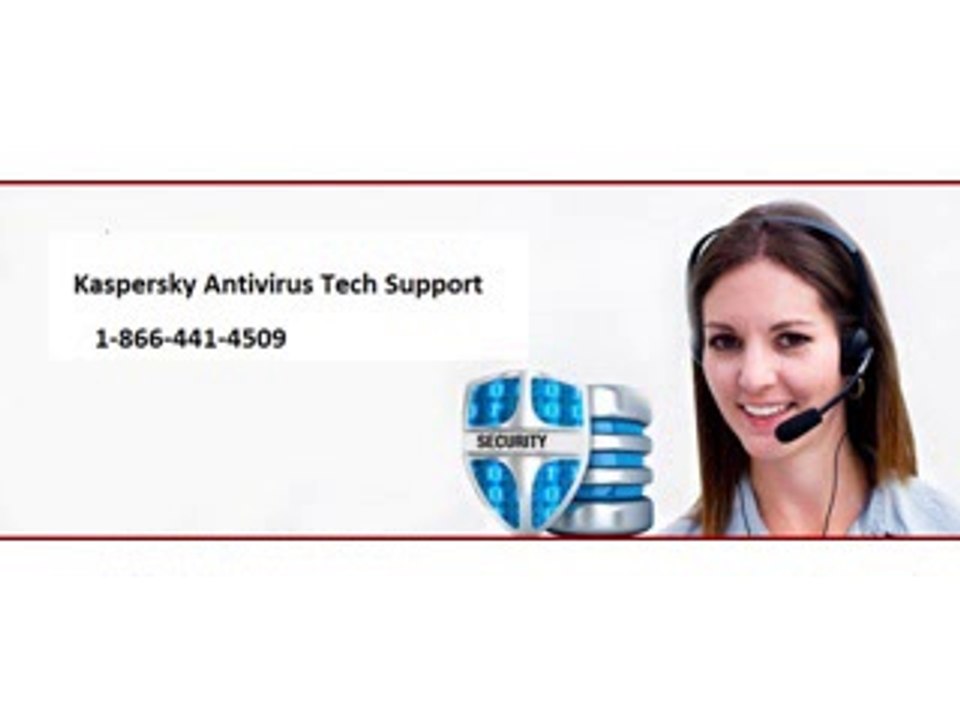 Kaspersky Antivirus Tech Support 1-866-441-4509