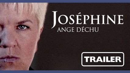 Joséphine Ange Déchu - l'horrible trailer