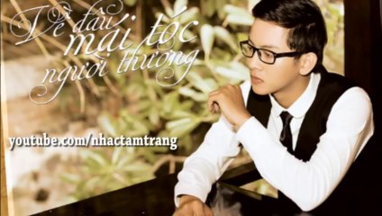 Album Vol 1 Về Đâu Mái Tóc Người Thương - Hoài Lâm