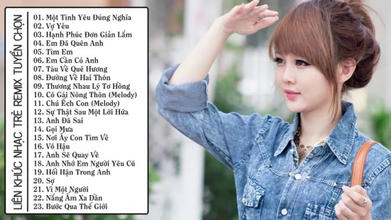 Liên Khúc Nhạc Trẻ Hay Nhất Tháng 10 2014 Nonstop - Việt Mix - Anh Chỉ Cần Một Tình Yêu Đúng Nghĩa