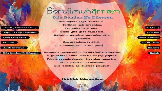 Ebrulimuharrem - Dile Benden Ne Dilersen (Lyric Video)