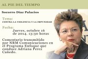 AL PIE DEL TIEMPO - SOCORRO DIAZ PALACIOS - CONTRA LA VIOLENCIA Y LA IMPUNIDAD