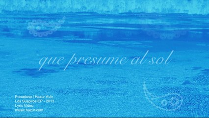 Porcelana (Lyric Video) Los Suspiros EP  - Hazur Avin