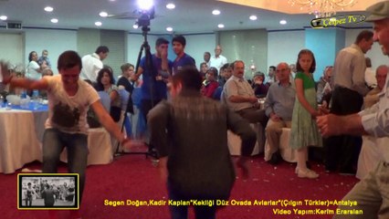 Sergen Doğan,Kadir Kaplan"Kekliği Düz Ovada Avlarlar"(Çılgın Türkler)=Antalya