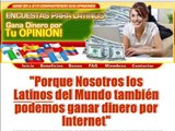 Encuestas para Latinos, Gana dinero por Internet