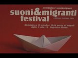 Napoli - Presentata la quarta edizione di ''Suoni&migranti Festival'' -1- (17.10.14)