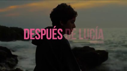 Después de Lucía (2012) French Film Complet