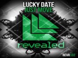 [ DOWNLOAD MP3 ] Lucky Date - Just Move (Original Mix)