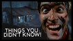 7 Things You (Probably) Didn’t Know About The Evil Dead!