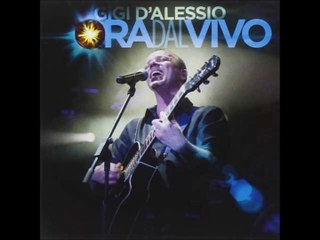 Non dirgli mai - Ora dal vivo 2014 - Gigi D'Alessio