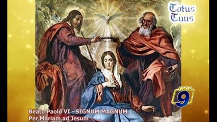 TOTUS TUUS | Beato Paolo VI. Signum Magnum. Per Mariam ad Jesus