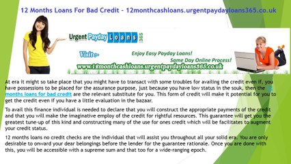 12 Months Loans For Bad Credit - 12monthcashloans.urgentpaydayloans365.co.uk