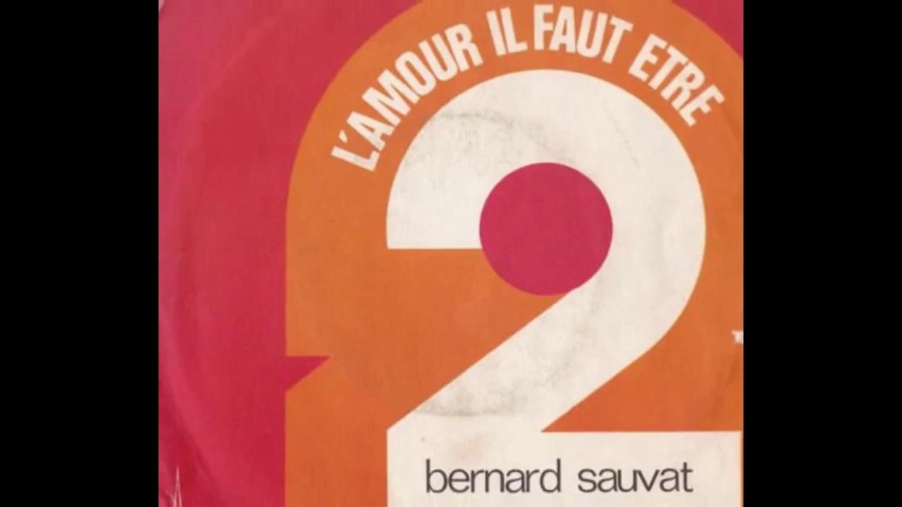 BERNARD SAUVAT l'amour il faut etre deux