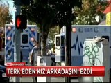 Kendisini Terk eden kız arkadaşını yol ortasında kamyonetiyle ezdi