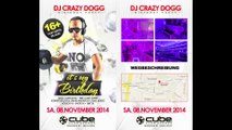 ITS MY BIRTHDAY - DJ CRAZY DOGG - SA 08.11.2014 - CUBE CLUB KÖLN / 16+