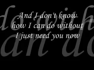 Need You Now by Lady Antebellum [[LYRICS ON SCREEN]]