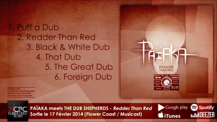 PAÏAKA meets THE DUB SHEPHERDS - Redder Than Red